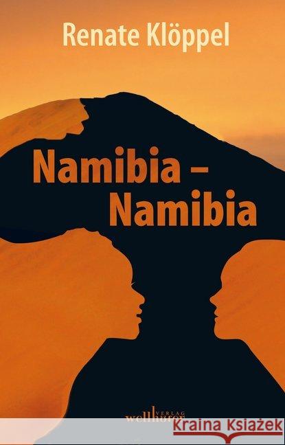 Namibia - Namibia Klöppel, Renate 9783954281695 Wellhöfer Verlag