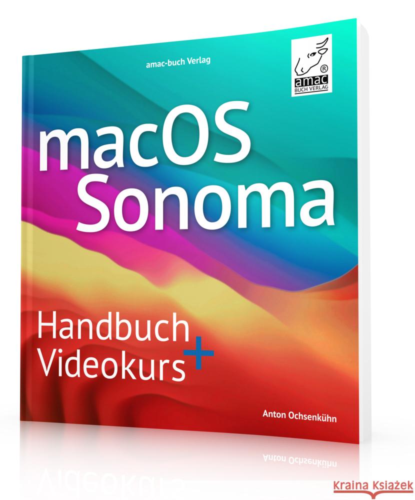 macOS Sonoma Standardwerk - PREMIUM Videobuch Ochsenkühn, Anton 9783954310975 amac-buch-Verlag