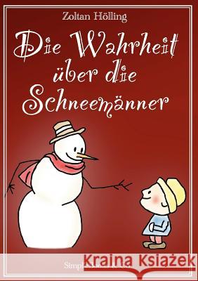Die Wahrheit Ber Die Schneem Nner Zoltan H 9783954361007 Simpl'ebooks & Co