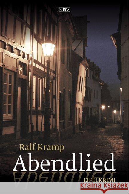 Abendlied : Eifelkrimi Kramp, Ralf 9783954413577 KBV