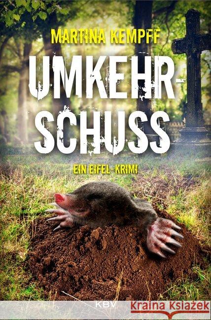 Umkehrschuss : Ein Eifel-Krimi Kempff, Martina 9783954413867