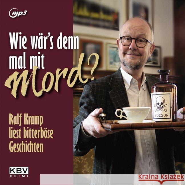 Wie wär's denn mal mit Mord?, Audio-CD, MP3 Kramp, Ralf 9783954414840