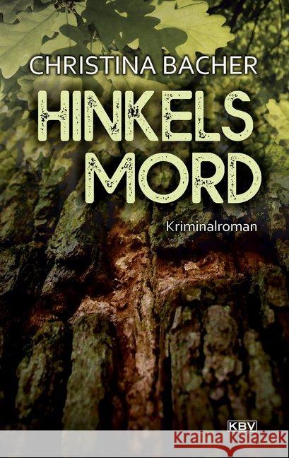 Hinkels Mord : Kriminalroman Bacher, Christina 9783954415229