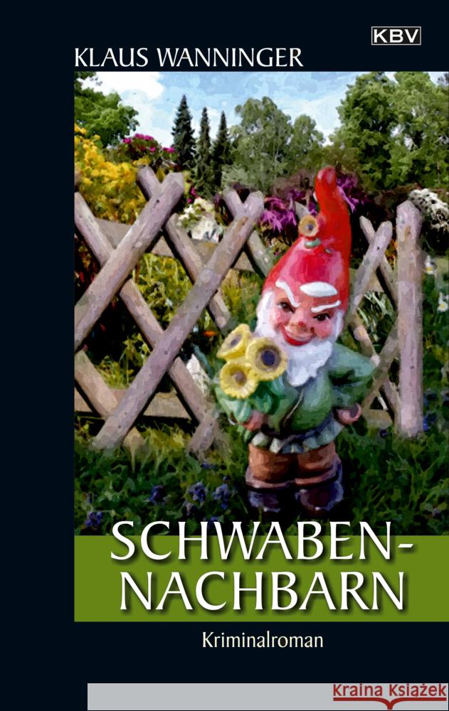 Schwaben-Nachbarn Wanninger, Klaus 9783954415878 KBV