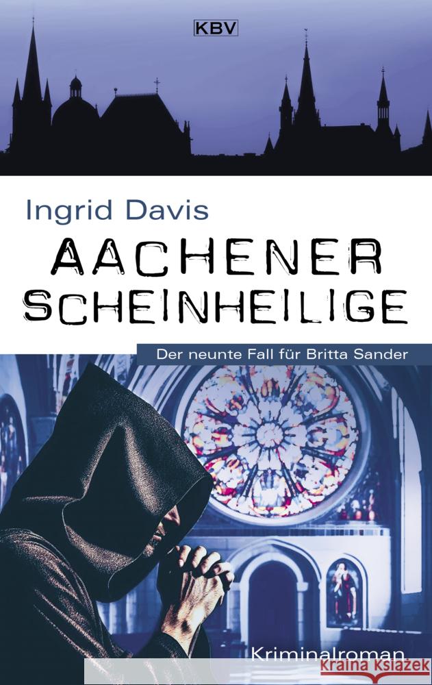 Aachener Scheinheilige Davis, Ingrid 9783954416776 KBV
