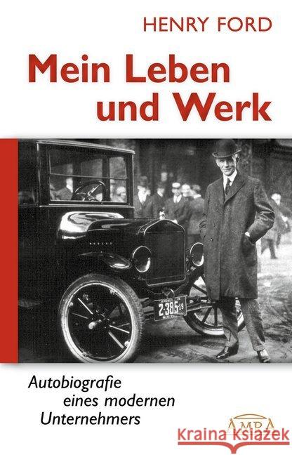 Mein Leben und Werk : Autobiografie eines modernen Unternehmers Ford, Henry 9783954471638 Amra