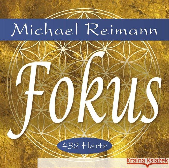 FOKUS, 1 Audio-CD : 432 Hertz Reimann, Michael 9783954472659 AMRA Verlag