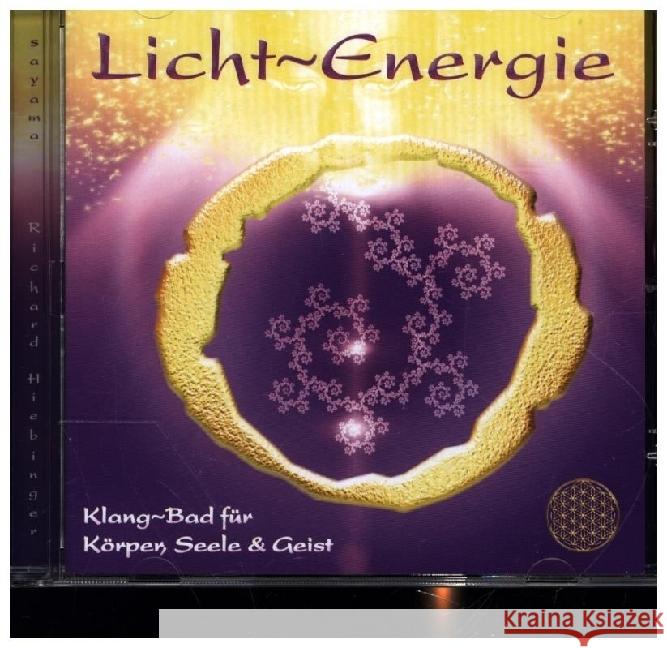 LICHT~ENERGIE MIT AUSGEWÄHLTEN FREQUENZEN, Audio-CD Sayama 9783954473007