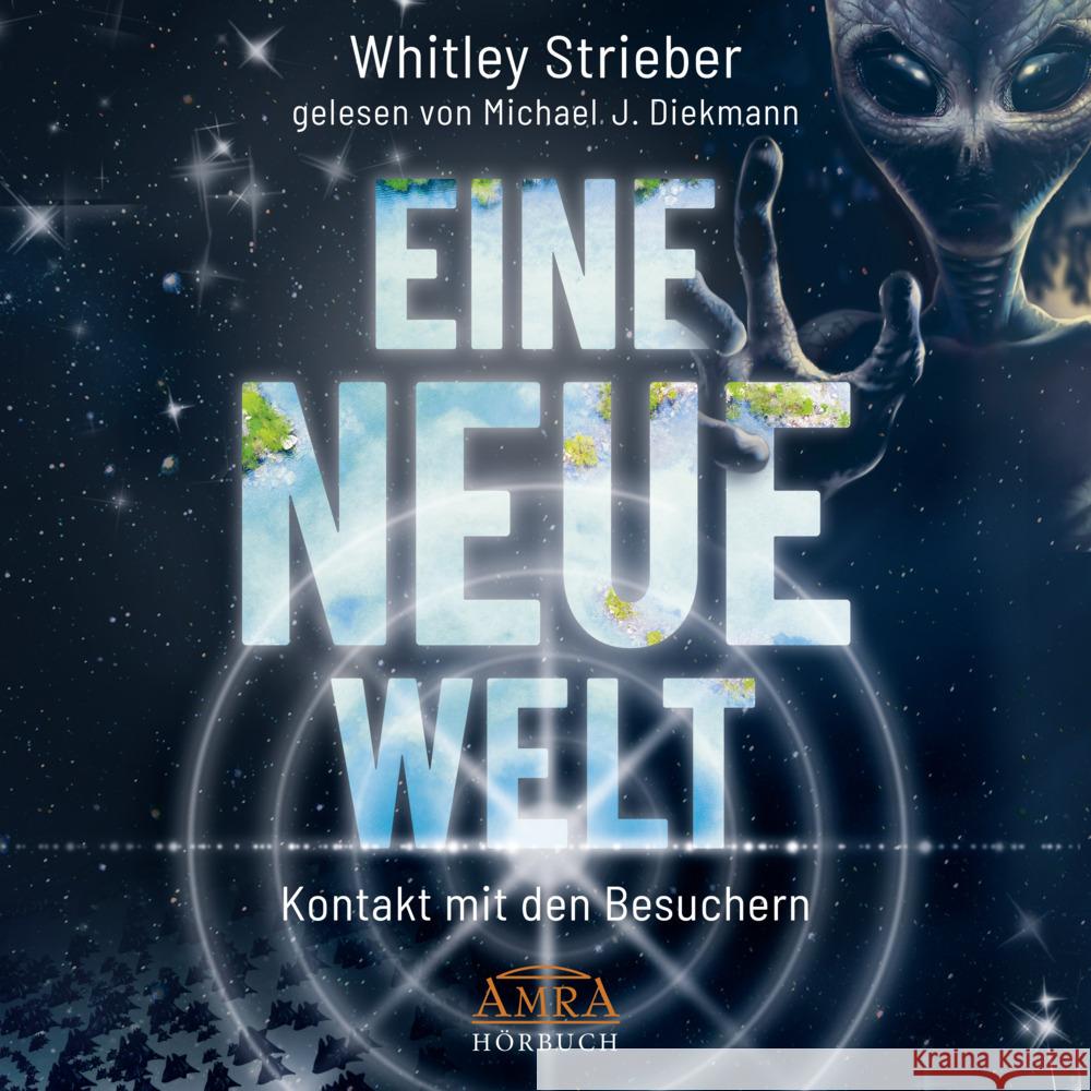 EINE NEUE WELT (Ungekürzte Lesung), Audio-CD, MP3 Strieber, Whitley 9783954473045