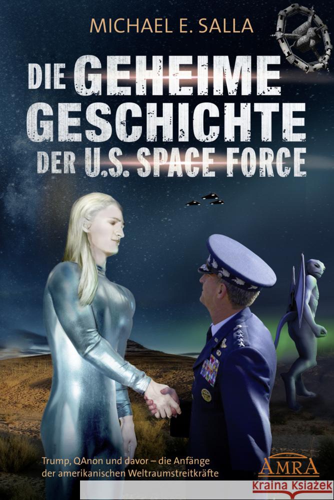 Die Geheime Geschichte der U.S. Space Force Salla, Michael E. 9783954474318