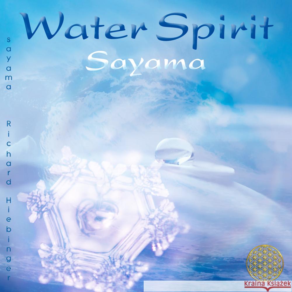 WATER SPIRIT [neue Abmischung, nach Masaru Emoto], Audio-CD Sayama, Emoto, Masaru 9783954476046