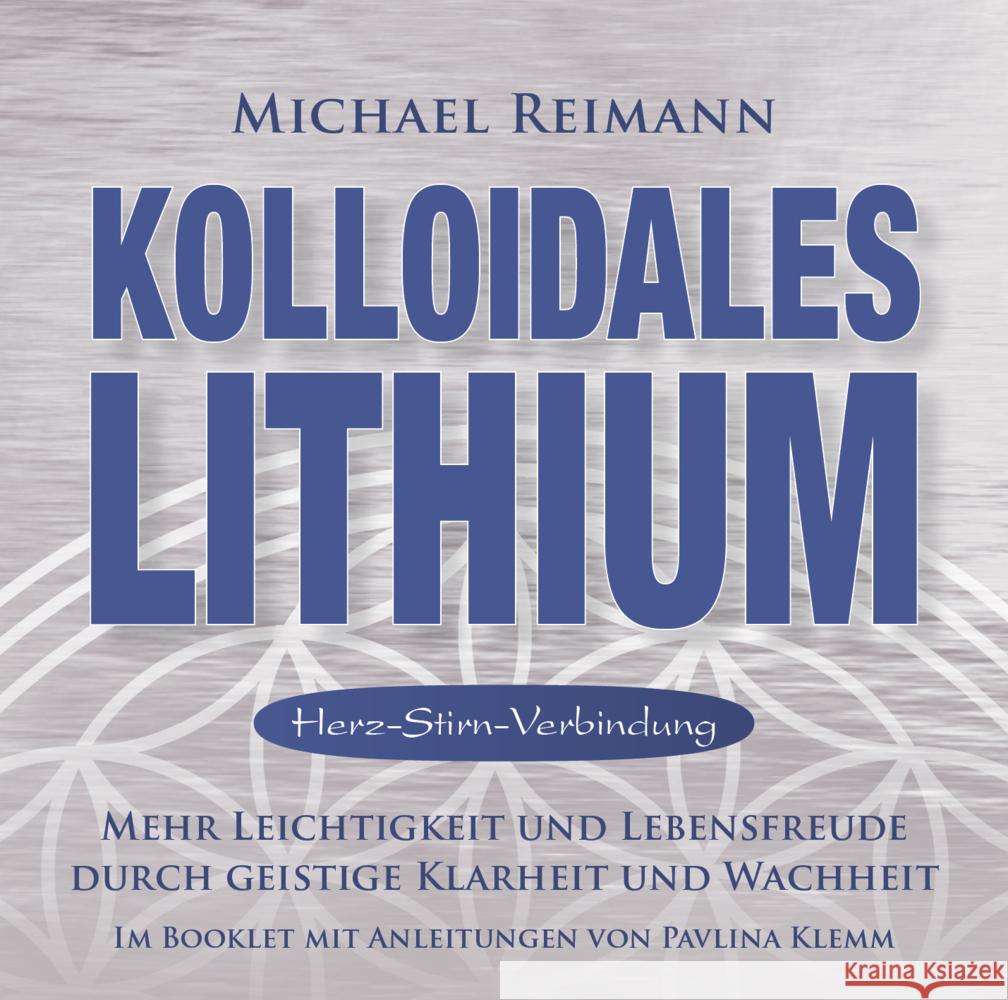 Kolloidales Lithium [Herz-Stirn-Verbindung], 1 Audio-CD Klemm, Pavlina 9783954476190