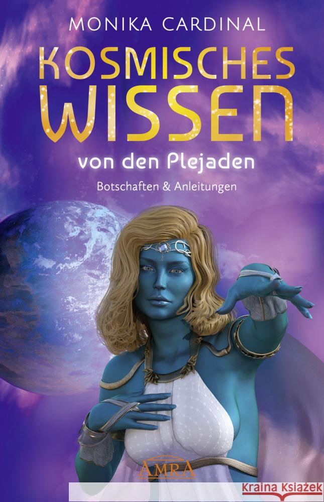 Kosmisches Wissen von den Plejaden Cardinal, Monika 9783954476510