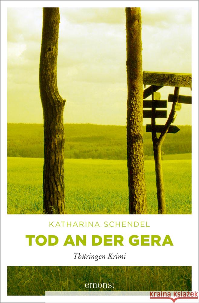 Tod an der Gera Schendel, Katharina 9783954511082