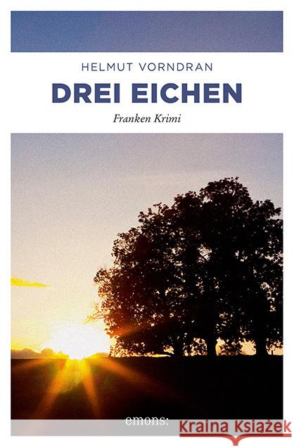 Drei Eichen Vorndran, Helmut 9783954511235 Emons