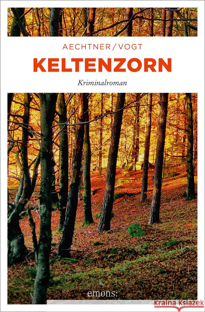 Keltenzorn Aechtner, Uli; Vogt, Belinda 9783954511327 Emons