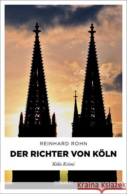 Der Richter von Köln Rohn, Reinhard 9783954511860 Emons