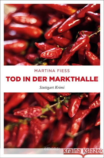 Tod in der Markthalle Fiess, Martina 9783954512553 Emons