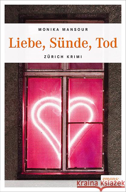 Liebe, Sünde, Tod Mansour, Monika 9783954513611 Emons