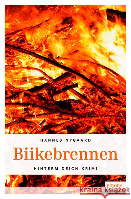 Biikebrennen : Hinterm Deich Krimi Nygaard, Hannes 9783954514861