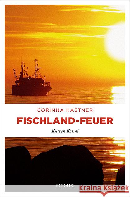 Fischland-Feuer Kastner, Corinna 9783954515059