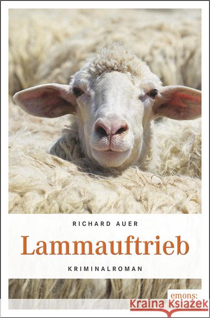 Lammauftrieb : Kriminalroman Auer, Richard 9783954517091 Emons