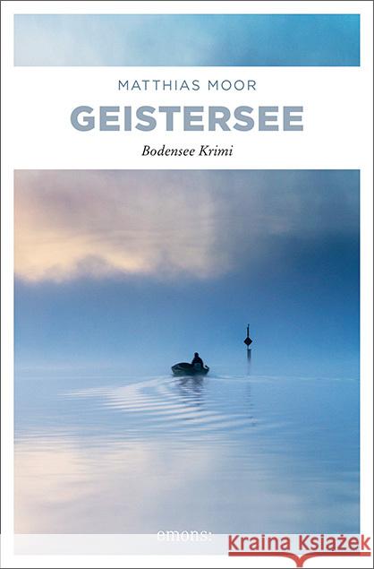 Geistersee Moor, Matthias 9783954519798 Emons