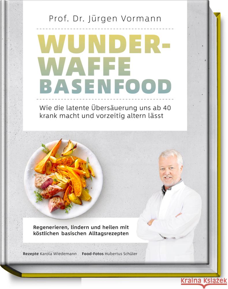 Wunderwaffe Basenfood Vormann, Jürgen, Wiedemann, Karola 9783954531967