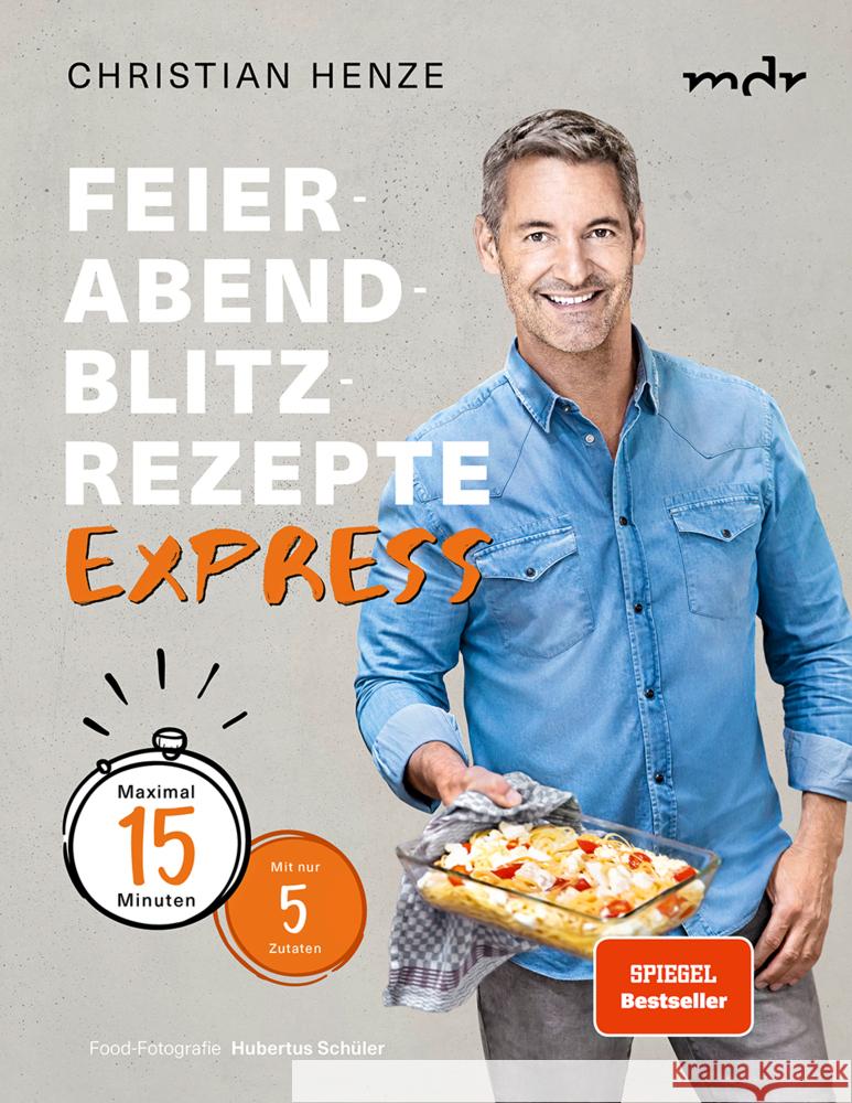 Feierabend-Blitzrezepte EXPRESS Henze, Christian 9783954532278