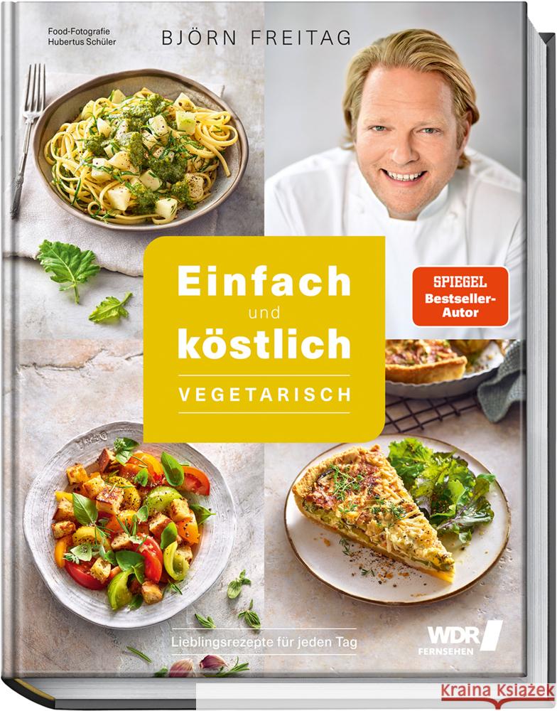 Einfach und köstlich - vegetarisch Freitag, Björn, Mudersbach, Thomas 9783954532698 Becker-Joest-Volk