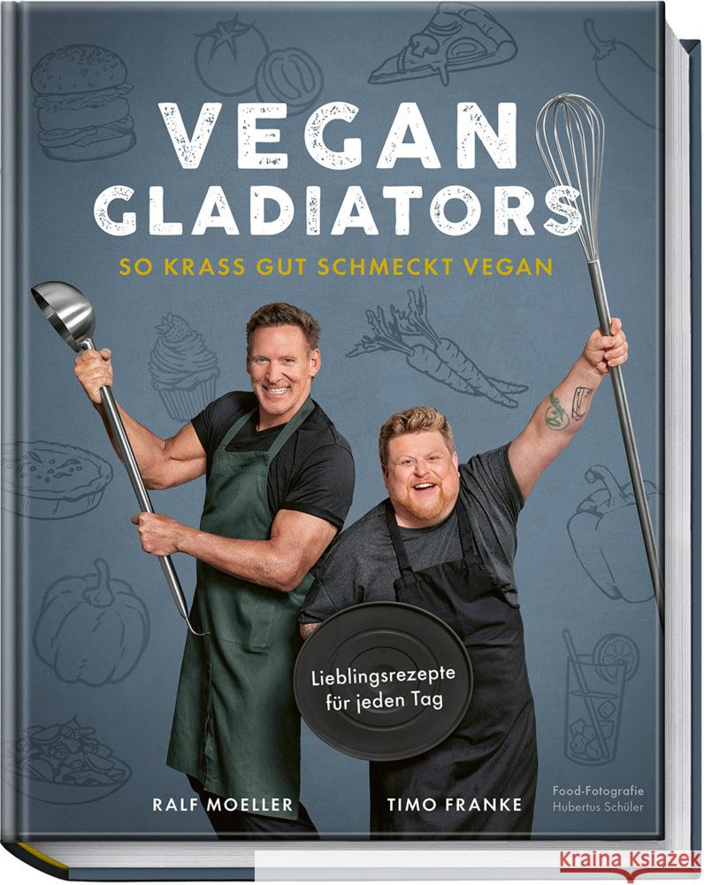 Vegan Gladiators Moeller, Ralf, Franke, Timo 9783954532834