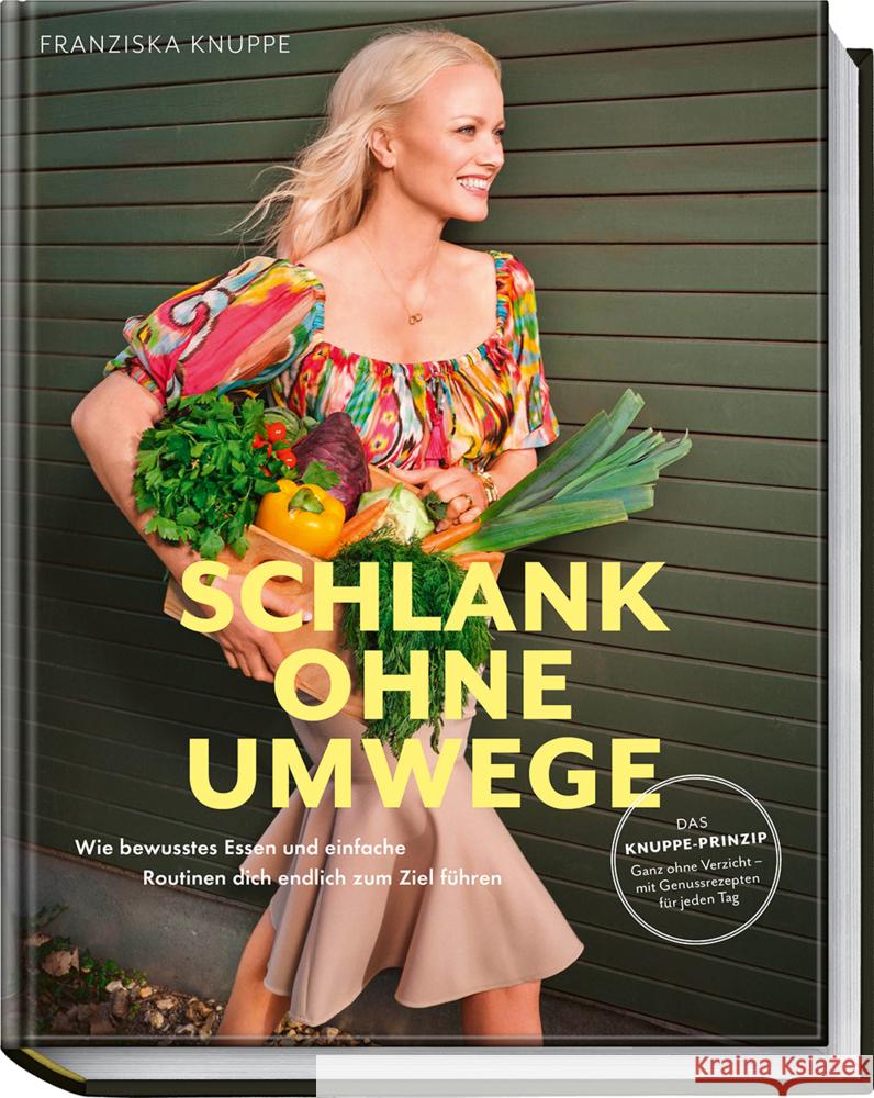 Schlank ohne Umwege Knuppe, Franziska, Hiekmann, Stefanie 9783954532896