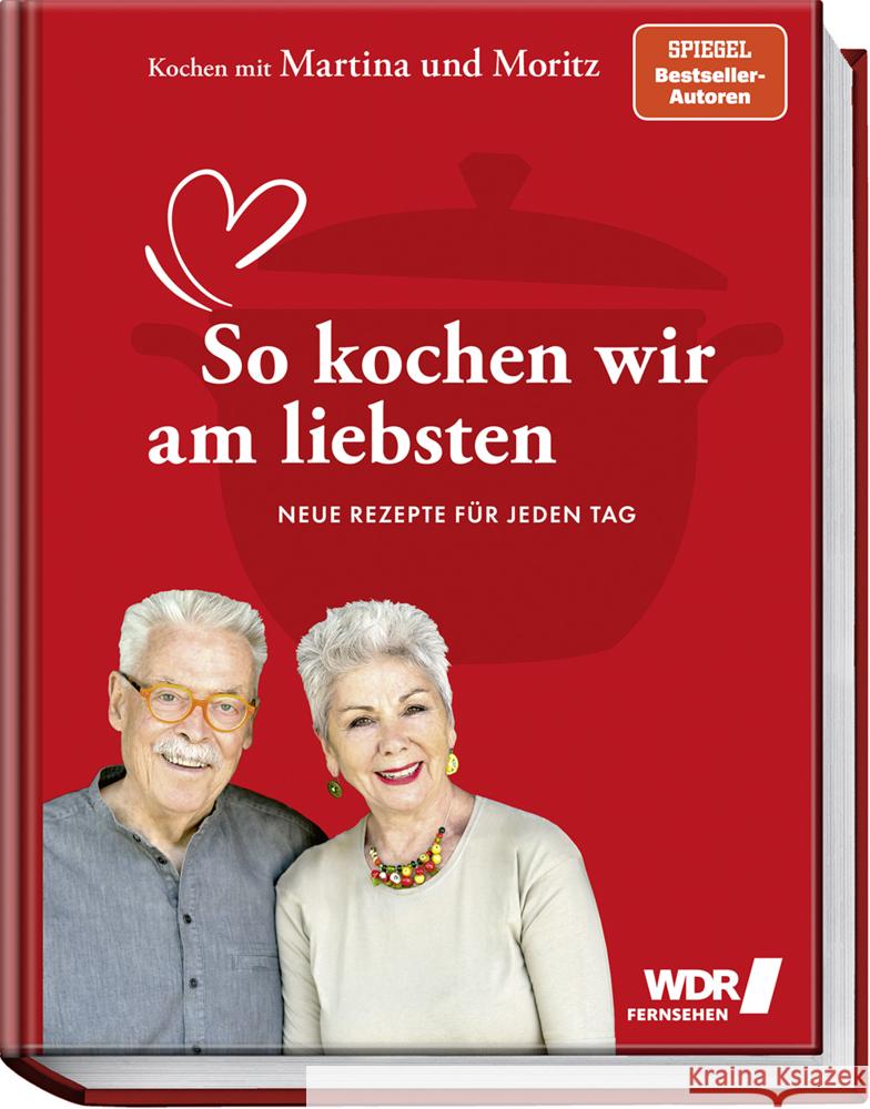 Kochen mit Martina und Moritz - So kochen wir am liebsten Meuth, Martina, Neuner-Duttenhofer, Bernd 9783954532957 Becker-Joest-Volk