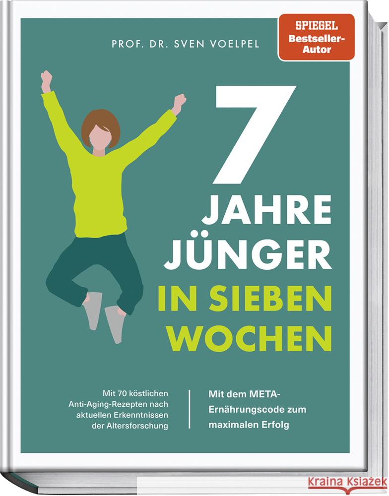 7 Jahre jünger in 7 Wochen Voelpel, Sven, Matthaei, Bettina 9783954533039 Becker-Joest-Volk