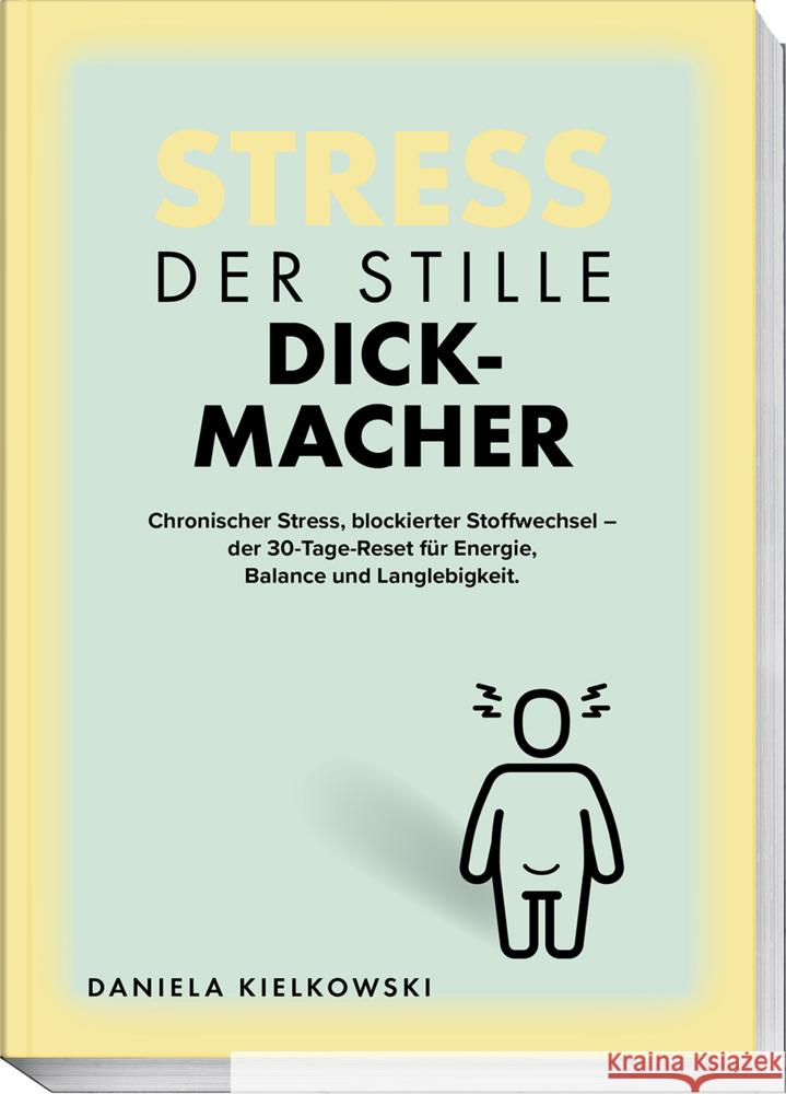 Der stille Dickmacher Kielkowski, Daniela, Dargatz, Thorsten 9783954533718 Becker-Joest-Volk