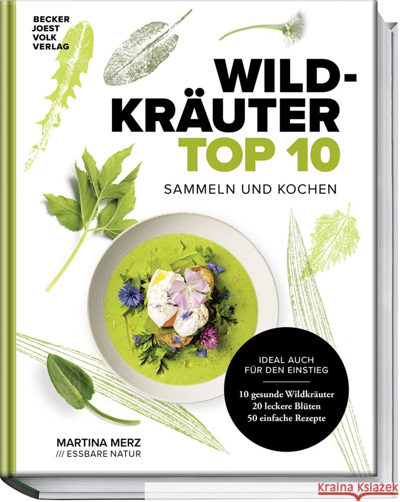 Wildkräuter Top 10 Merz, Martina 9783954533800