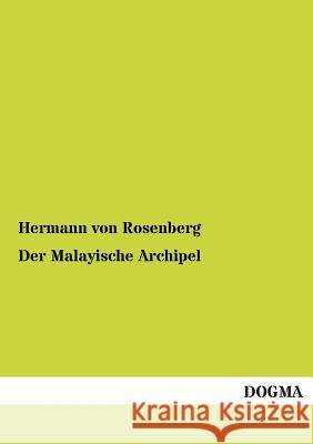 Der Malayische Archipel Hermann Vo 9783954542178 Dogma