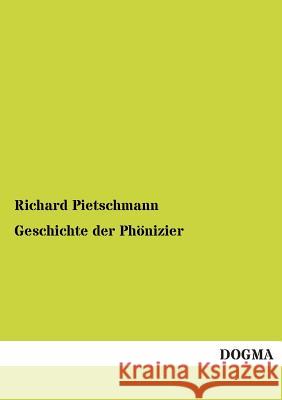 Geschichte der Phönizier Pietschmann, Richard 9783954542666