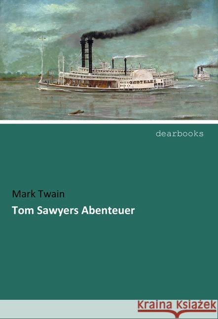 Tom Sawyers Abenteuer Twain, Mark 9783954552221