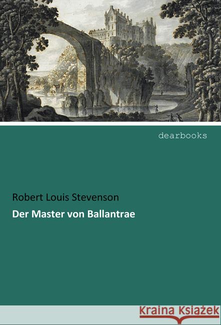 Der Master von Ballantrae Stevenson, Robert Louis 9783954552368