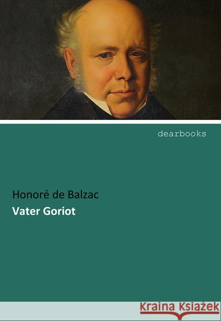 Vater Goriot Balzac, Honoré de 9783954552627