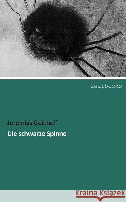 Die schwarze Spinne Gotthelf, Jeremias 9783954552702