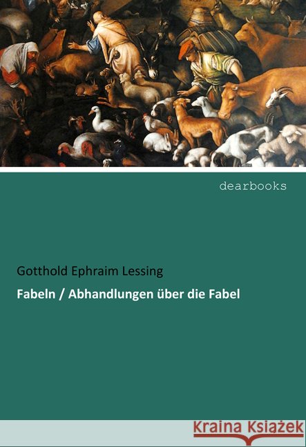 Fabeln / Abhandlungen über die Fabel Lessing, Gotthold Ephraim 9783954552726