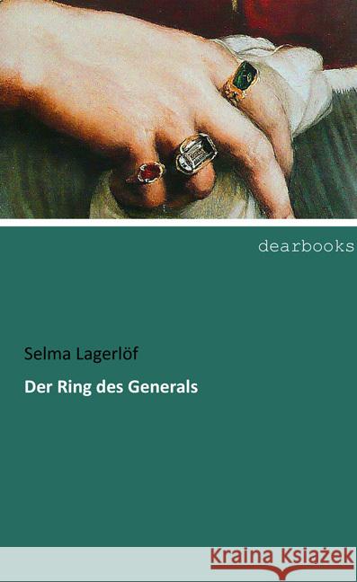 Der Ring des Generals Lagerlöf, Selma 9783954552870