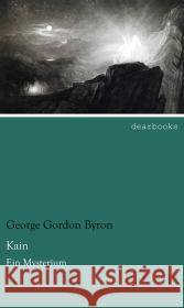 Kain : Ein Mysterium Byron, George G. N. Lord 9783954555239 dearbooks