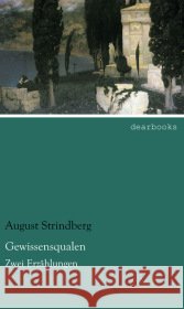 Gewissensqualen : Zwei Erzählungen Strindberg, August 9783954555383