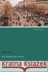 Das Paradies der Damen Zola, Emile 9783954555598