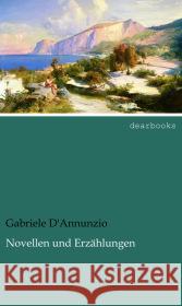 Novellen und Erzählungen D'Annunzio, Gabriele 9783954555642 dearbooks