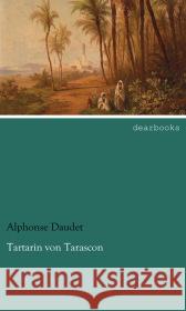 Tartarin von Tarascon Daudet, Alphonse 9783954555659 dearbooks