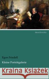 Kleine Porträtgalerie Friedell, Egon 9783954556311 dearbooks